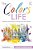 The Colors Of Life: Exploring Life Experience Through Color And Emotion-.. - Imagem 1
