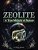 Zeolite: A True Miracle Of Nature-.. - Imagem 1