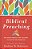Biblical Preaching: The Development And Delivery Of Expository Messages-.. - Imagem 1