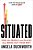Situated: Find The People And Places That Bring Out Your Best-.. - Imagem 1