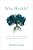 Why Health?: What We Need To Think About When We Think About Health-.. - Imagem 1