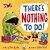 There Is Nothing To Do - I Dont Want To Be A Frog-.. - Imagem 1