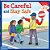 Be Careful-.. - Imagem 1