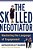 The Skilled Negotiator: Mastering The Language Of Engagement-.. - Imagem 1