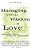 Managing With The Wisdom Of Love: Uncovering Virtue In People And Organizations-.. - Imagem 1