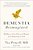 Dementia Reimagined: Building A Life Of Joy And Dignity From Beginning To End-.. - Imagem 1