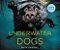 Underwater Dogs-.. - Imagem 1