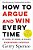 How To Argue & Win Every Time: At Home, At Work, In Court, Everywhere, Everyday-.. - Imagem 1