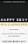 Happy Sexy Millionaire: Unexpected Truths About Fulfillment, Love, And Success-.. - Imagem 1
