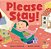 Please Stay!-.. - Imagem 1
