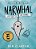 Narwhal: Unicorn Of The Sea!-.. - Imagem 1