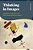 Thinking In Images: Imagistic Cognition And Non-Propositional Content-.. - Imagem 1