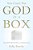 You Can't Put God In A Box: Thoughtful Spirituality In A Rational Age-.. - Imagem 1