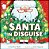 Santa In Disguise-.. - Imagem 1