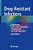 Drug-Resistant Infections: Global Burden, Antimicrobial Stewardship, Prevention, And One Health Approaches-.. - Imagem 1