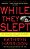 While They Slept: An Inquiry Into The Murder Of A Family-.. - Imagem 1
