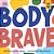 My Best Me: Body Brave-.. - Imagem 1