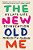 The New Old Me: My Late-Life Reinvention-.. - Imagem 1