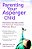 Parenting Your Asperger Child: Individualized Solutions For Teaching Your Child Practical Skills-.. - Imagem 1