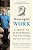 Meaningful Work: A Quest To Do Great Business, Find Your Calling, And Feed Your Soul-.. - Imagem 1