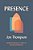 Presence: Resilient Witness In Times Of Retreat And Revival-.. - Imagem 1