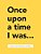 Once Upon A Time I Was...: A Journal For Telling Your Life Story-.. - Imagem 1
