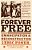 Forever Free: The Story Of Emancipation And Reconstruction-.. - Imagem 1