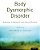 Body Dysmorphic Disorder: Advances In Research And Clinical Practice-.. - Imagem 1