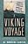 A Viking Voyage: In Which An Unlikely Crew Of Adventurers Attempts An Epic Journey To The New World-.. - Imagem 1