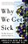 Why We Get Sick: The New Science Of Darwinian Medicine-.. - Imagem 1