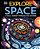 Explore: Space: A Visual Journey Through The Universe-.. - Imagem 1