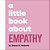 A Little Book About Empathy-.. - Imagem 1