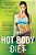 The Hot Body Diet: The Plan To Radically Transform Your Body In 28 Days-.. - Imagem 1