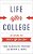 Life After College: Ten Steps To Build A Life You Love-.. - Imagem 1