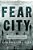 Fear City: New York's Fiscal Crisis And The Rise Of Austerity Politics-.. - Imagem 1