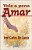 Vale a Pena Amar - Imagem 2