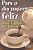 Para o Dia Nascer Feliz - Imagem 2