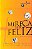 Mereça Ser Feliz - Superando as Ilusões do Orgulho - Imagem 2