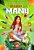 O Diário da Manu e da Mãe Dela - Imagem 1
