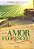 E O Amor Floresceu - Imagem 2