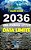 2036 - Uma Jornada Após a Data Limite - Imagem 1