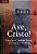 Ave, Cristo! - Imagem 2