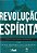 Revolução Espírita, A Teoria Esquecida de Allan Kardec - Imagem 1