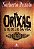 Os Orixás e os Ciclos da Vida - Imagem 2