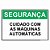 Placa segurança cuidado com as máquinas automáticas - Imagem 1