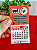 Mini Calendario Imã Personalizado - Imagem 1
