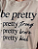 Camiseta Be Pretty - Imagem 2