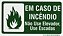 PLACA INDICATIVA - EM CASO DE INCÊNDIO NÃO USE ELEVADOR USE ESCADAS - Imagem 1
