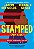 Stamped (For Kids): Racism, Antiracism, And You - Imagem 1
