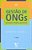 Gestao De Ongs - Principais Funções Gerenciais - 11ª Edição..- - Imagem 1